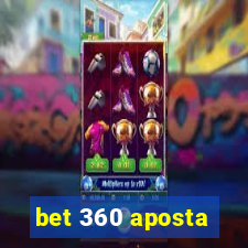 bet 360 aposta